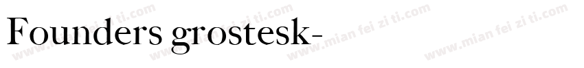 Founders grostesk字体转换